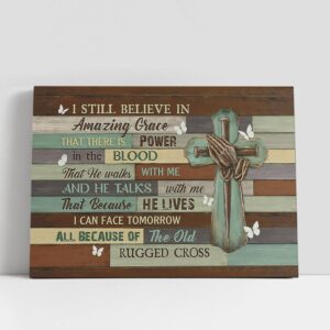 Christian Canvas Wall Art, I Still Believe…