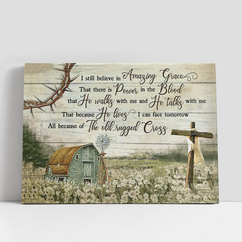 Christian Canvas Wall Art, I Still Believe In Amazing Grace Canvas Prints, Christian Canvas Art Christian Canvas Wall Art, I Still Believe In Amazing Grace Canvas Prints, Christian Canvas Art