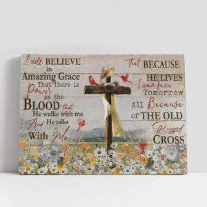 Christian Canvas Wall Art, I Still Believe…
