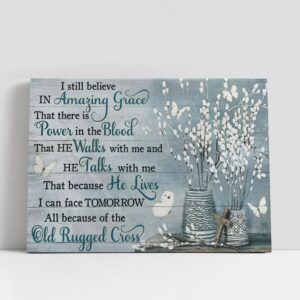 Christian Canvas Wall Art, I Still Believe…