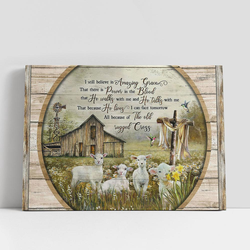 Christian Canvas Wall Art, I Still Believe In Amazing Grace Old Barn House Lambs Of God Large Canvas Art, Christian Canvas Art Christian Canvas Wall Art, I Still Believe In Amazing Grace Old Barn House Lambs Of God Large Canvas Art, Christian Canvas Art