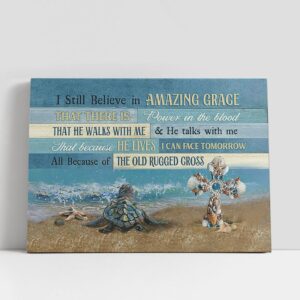 Christian Canvas Wall Art, I Still Believe…
