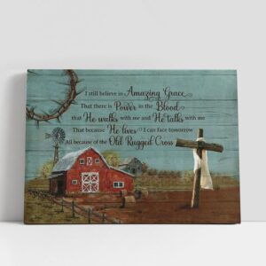 Christian Canvas Wall Art, I Still Believe…