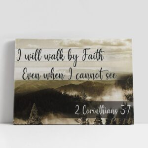 Christian Canvas Wall Art, I Will Walk…