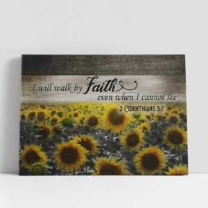 Christian Canvas Wall Art, I Will Walk…