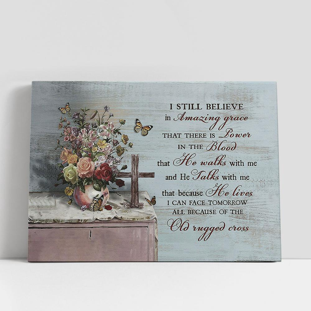 Christian Canvas Wall Art, I still believe in grace Brilliant flower vase Canvas Wall Art, Christian Canvas Art