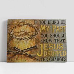 Christian Canvas Wall Art, If You Bring…
