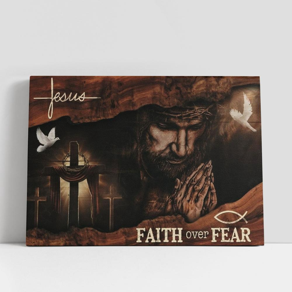 Christian Canvas Wall Art, Jesus Christ Praying Hands Cross Faith Over Fear Canvas Poster, Christian Canvas Art