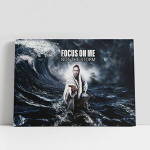 Christian Canvas Wall Art, Jesus Focus On…