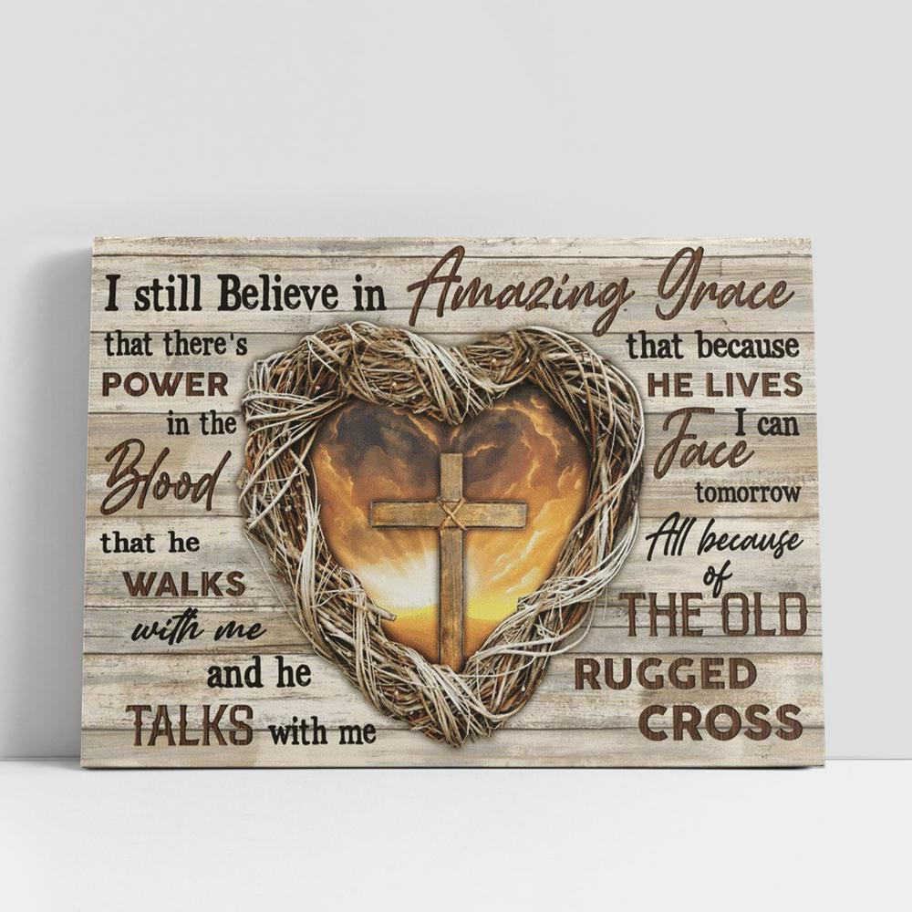 Christian Canvas Wall Art, Jesus Heart Cross I Still Believe In Amazing Grace Canvas Poster, Christian Canvas Art Christian Canvas Wall Art, Jesus Heart Cross I Still Believe In Amazing Grace Canvas Poster, Christian Canvas Art