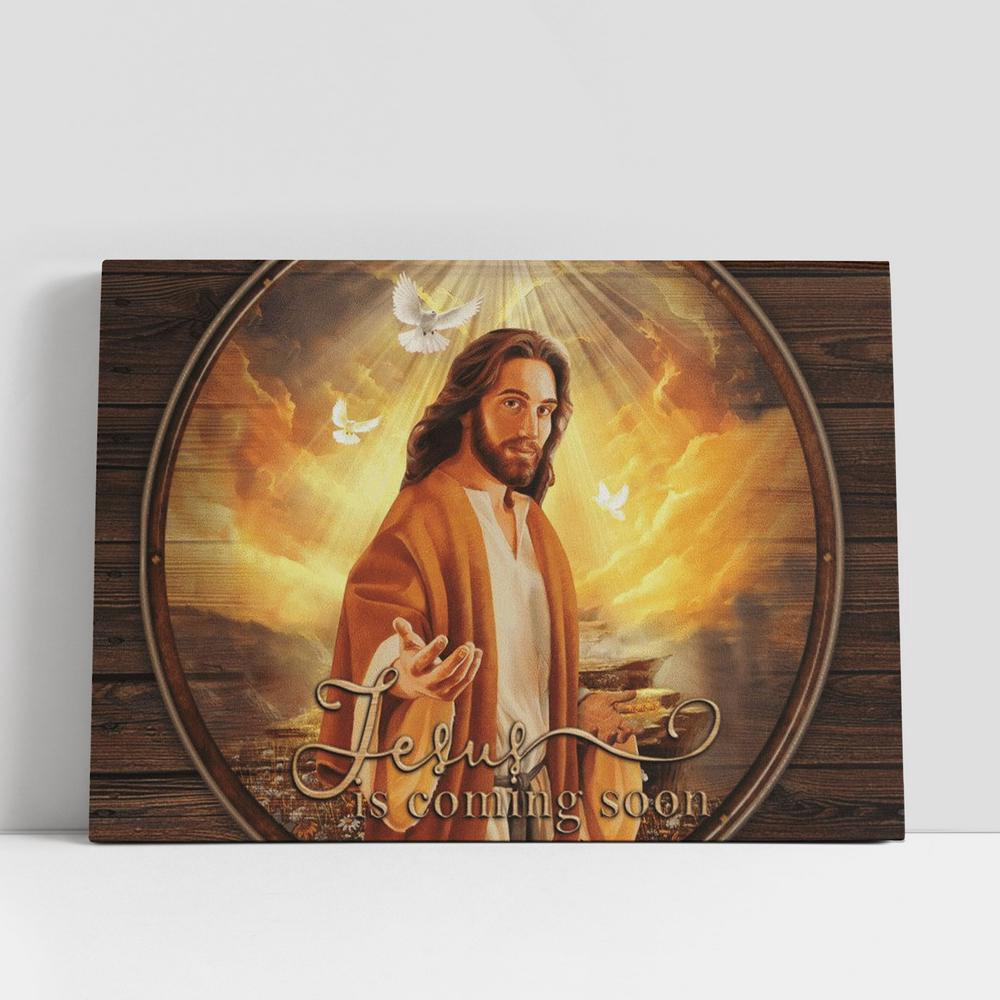 Christian Canvas Wall Art, Jesus Is Coming Soon Canvas Poster, Christian Canvas Art
