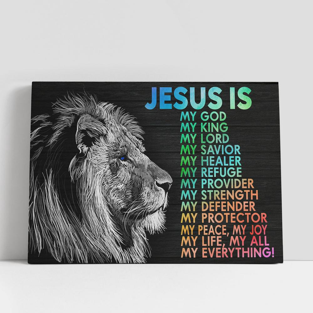 Christian Canvas Wall Art, Jesus Is My God My King My Lord Canvas Wall Art, Christian Canvas Art