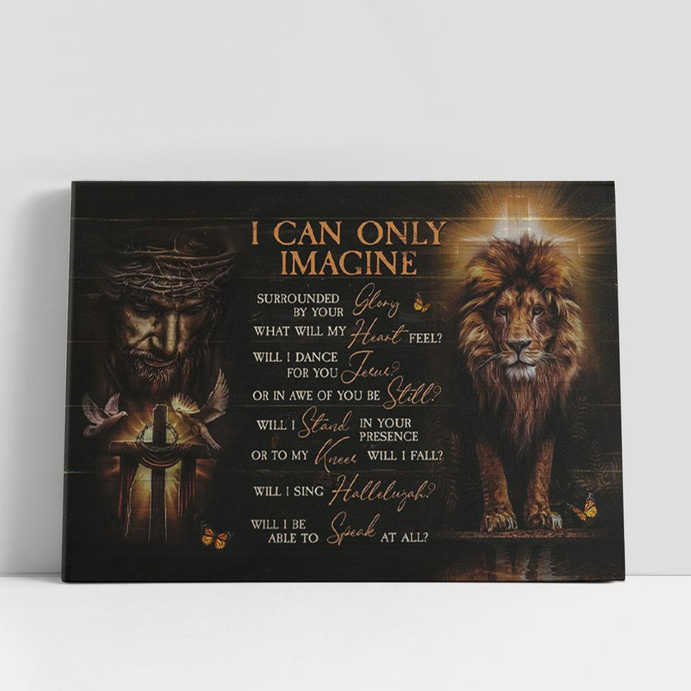 Christian Canvas Wall Art, Jesus Lion Of Judah, I Can Only Imagine Canvas Wall Art Print, Christian Canvas Art