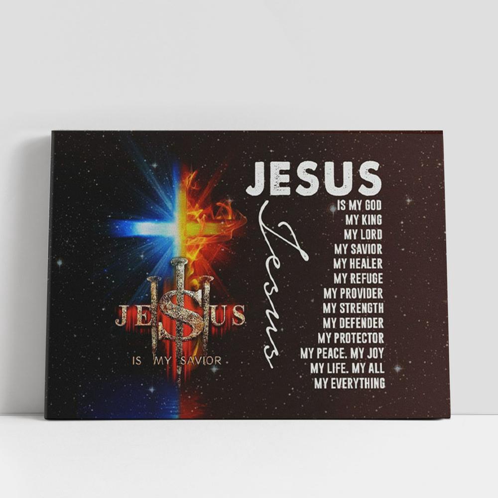 Christian Canvas Wall Art, Jesus My Lord My God My King My Everything Canvas Wall Art, Christian Canvas Art
