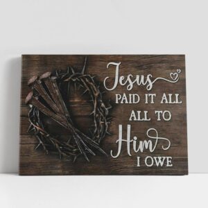 Christian Canvas Wall Art, Jesus Paid It…