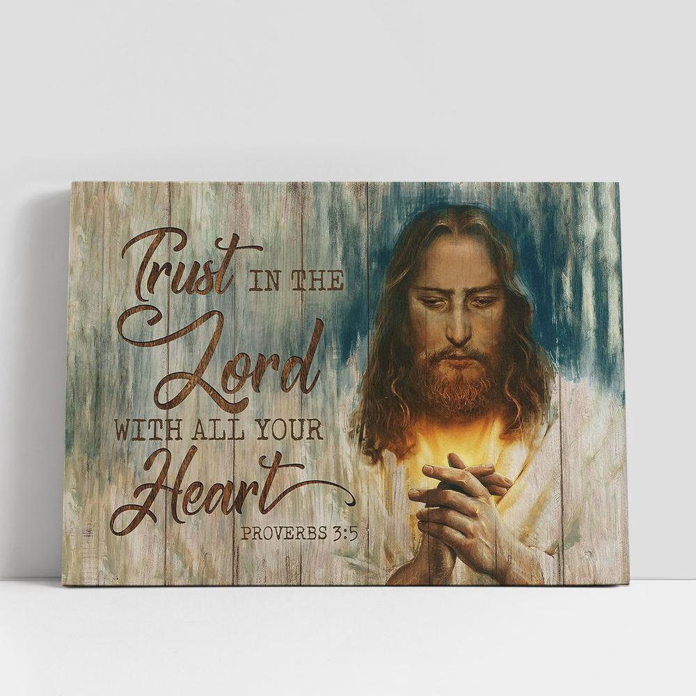 Christian Canvas Wall Art, Jesus Pray Trust in the Lord with all your heart Canvas Wall Art, Christian Canvas Art