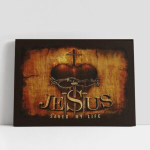 Christian Canvas Wall Art, Jesus Saved My…