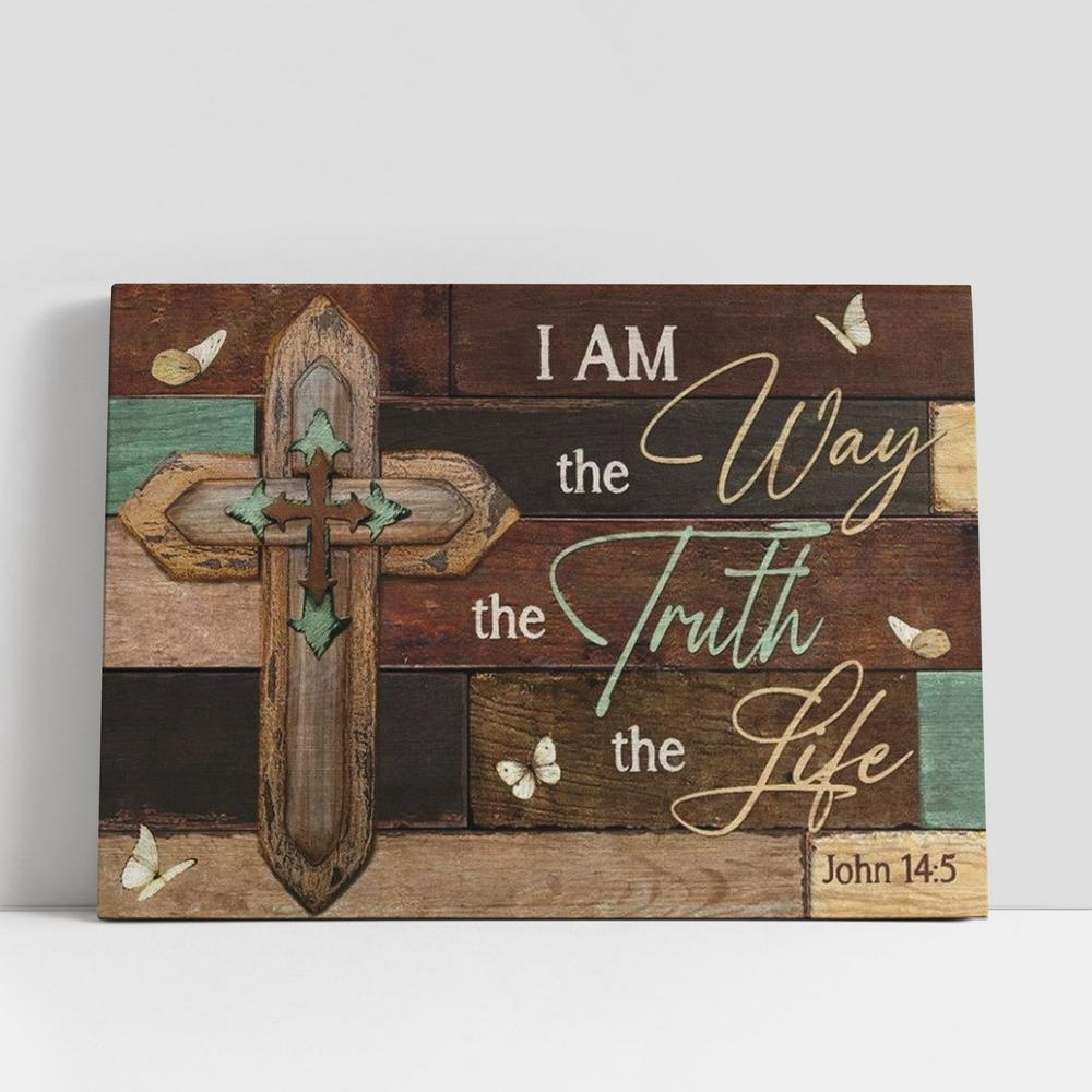 Christian Canvas Wall Art, Jesus Wooden Cross I Am The Way The Truth The Life Canvas Poster, Christian Canvas Art Christian Canvas Wall Art, Jesus Wooden Cross I Am The Way The Truth The Life Canvas Poster, Christian Canvas Art