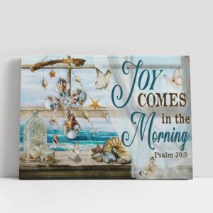 Christian Canvas Wall Art, Joy Comes In…