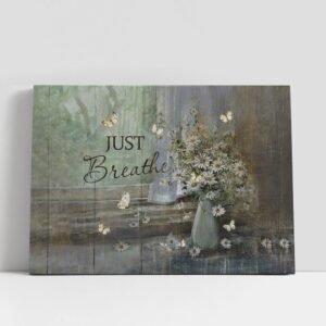 Christian Canvas Wall Art, Just Breathe Daisy…