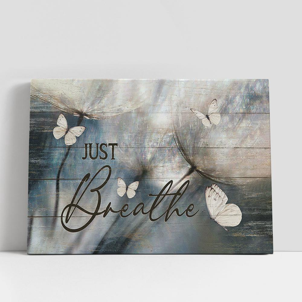 Christian Canvas Wall Art, Just Breathe Dandelion , White Butterfly Canvas Wall Art, Christian Canvas Art