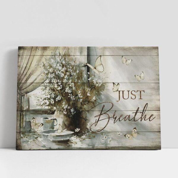 Christian Canvas Wall Art, Just Breathe Flower Large Canvas, Christian Canvas Art