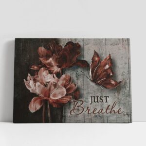 Christian Canvas Wall Art, Just Breathe Luxury…