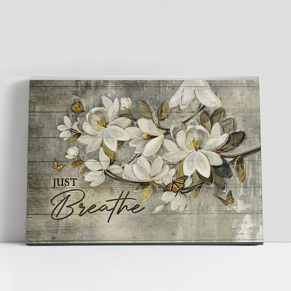 Christian Canvas Wall Art, Just Breathe White Flower Monarch Butterfly Canvas Art, Bible Verse Wall Art, Christian Canvas Art