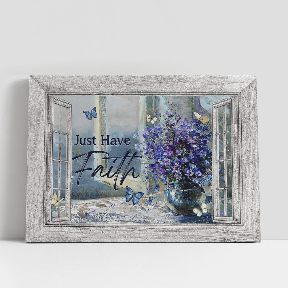 Christian Canvas Wall Art, Just Have Faith Balloon Flower Crystal Vase Blue Butterfly Canvas Wall Art