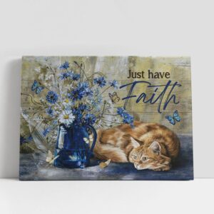 Christian Canvas Wall Art, Just Have Faith…