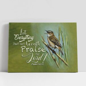 Christian Canvas Wall Art, Let Everything That…