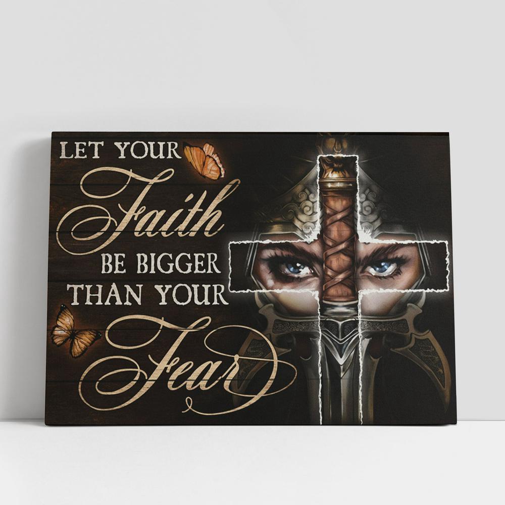 Christian Canvas Wall Art, Let Your Faith Be Bigger Than Your Fear Female Warrior Large Canvas