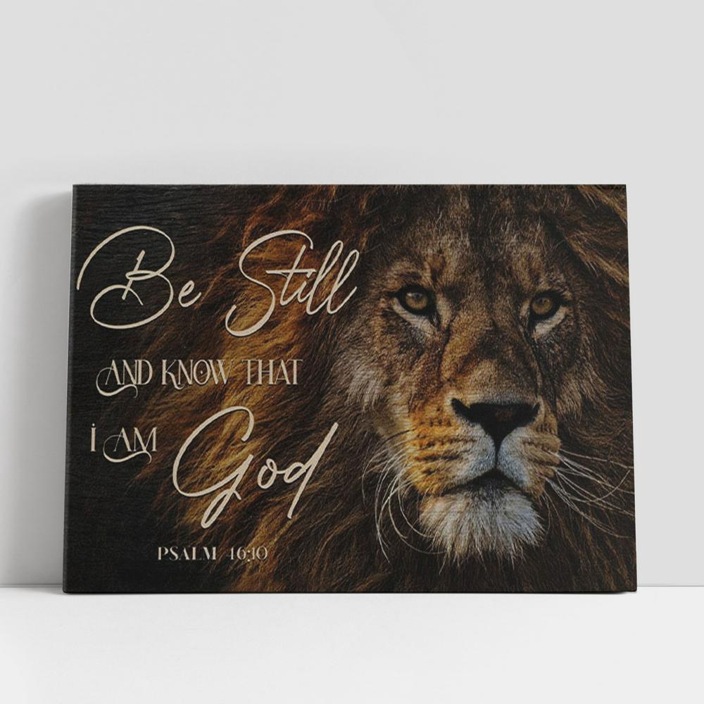 Christian Canvas Wall Art, Lion Of Judah, Be Still And Know That I Am God Canvas Wall Art