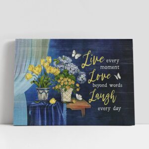 Christian Canvas Wall Art, Live Every Moment…