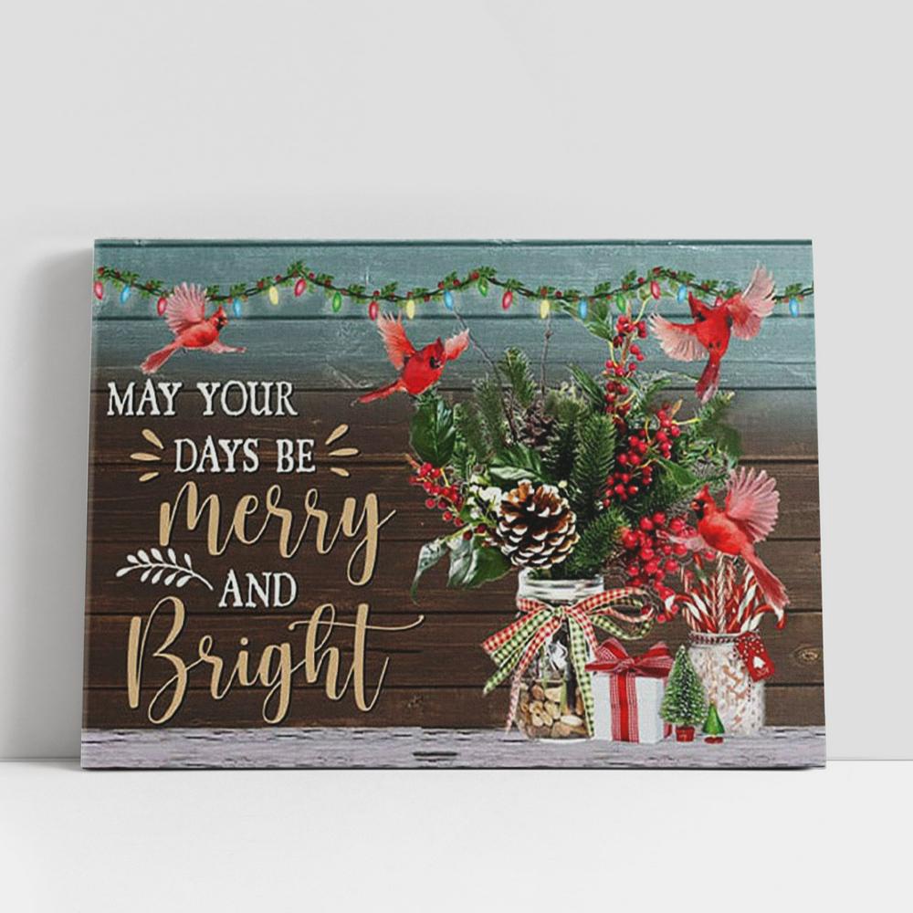 Christian Canvas Wall Art, May Your Days Be Merry And Bright Christmas Canvas Wall Art