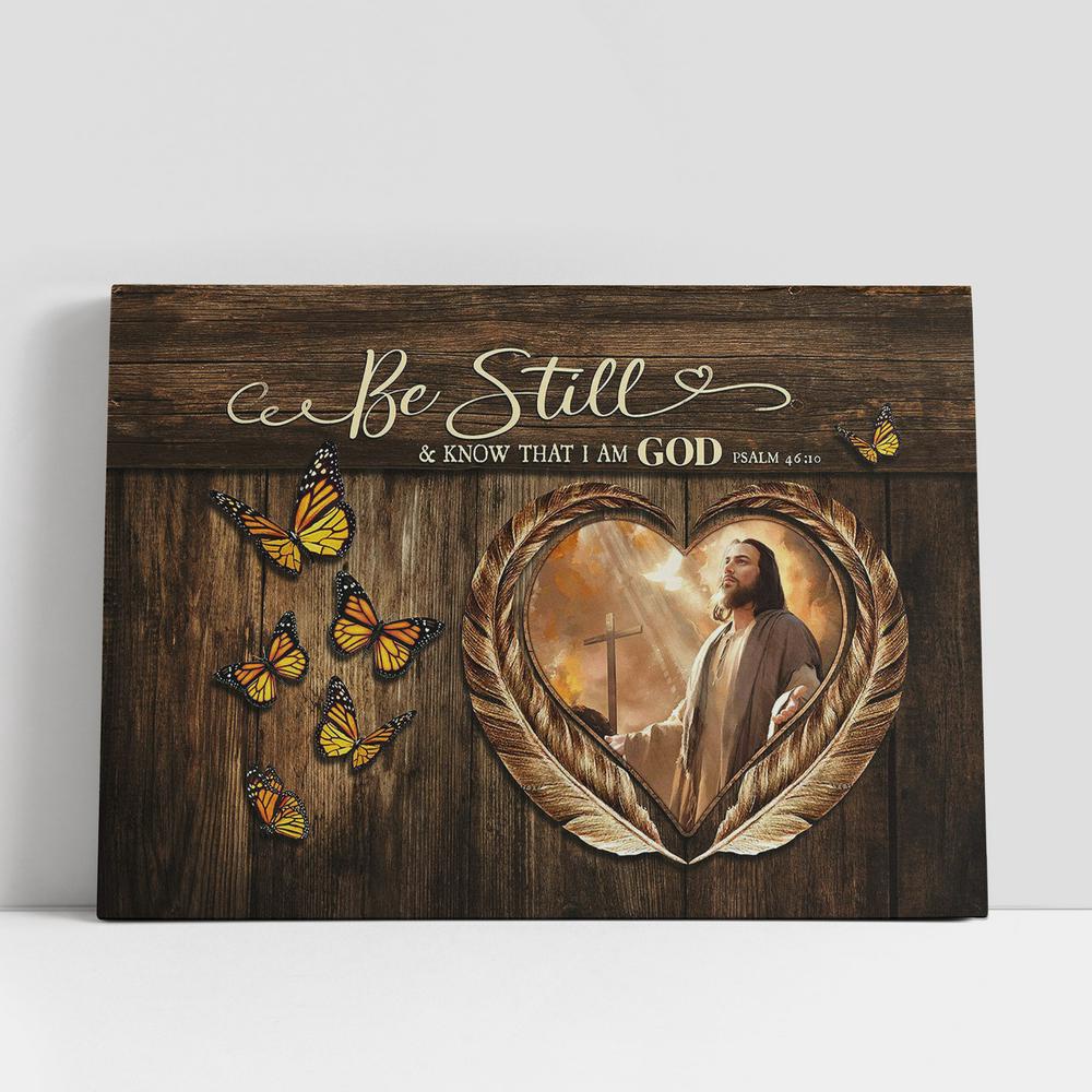 Christian Canvas Wall Art, Monarch Butterfly Jesus Be Still & Know That I Am God Canvas Wall Art