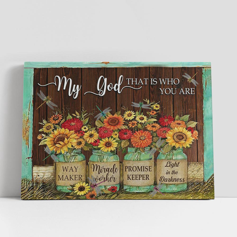 Christian Canvas Wall Art, My God That Is Who You Are Canvas Wall Art, Way Maker Miracle Worker Promise Keeper, Christian Gifts Home Decor