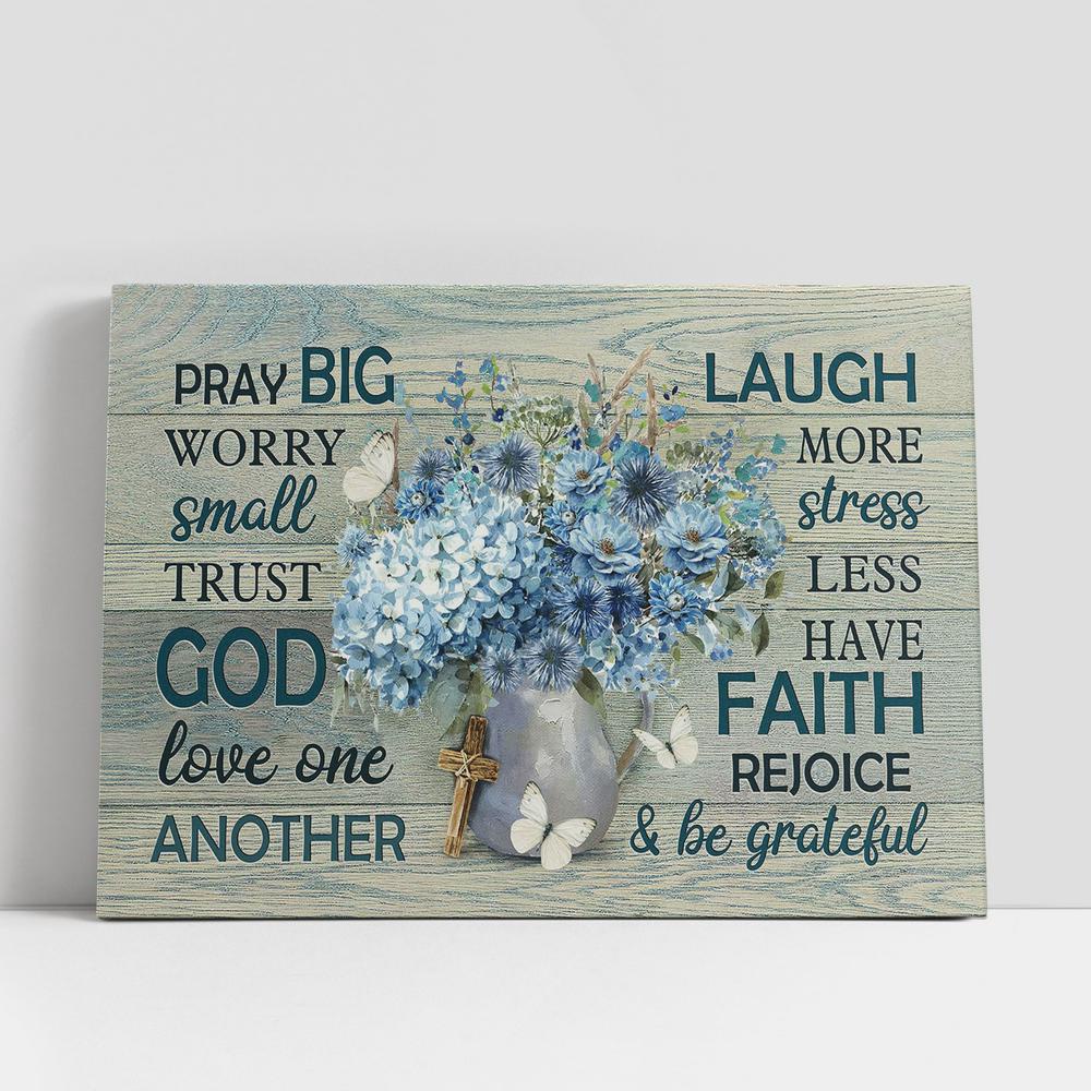 Christian Canvas Wall Art, Pray Big Worry Small Hydrangea Flower White Butterfly Canvas Art, Christian Gifts Wall Art Decor