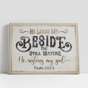 Christian Canvas Wall Art, Psalm 232-3 He…
