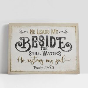 Christian Canvas Wall Art, Psalm 232-3 He…