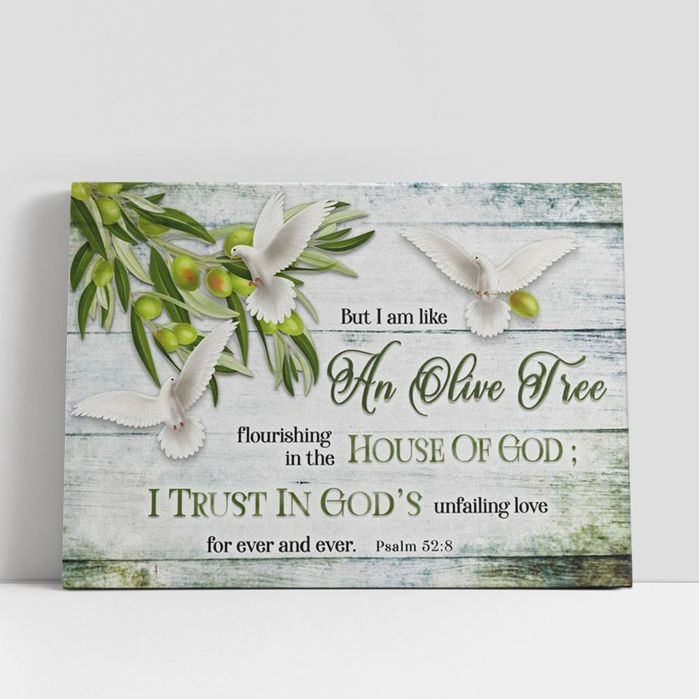 Christian Canvas Wall Art, Psalm 528 I Am Like An Olive Tree Wall Art Canvas, Christian Gifts Wall Art Decor
