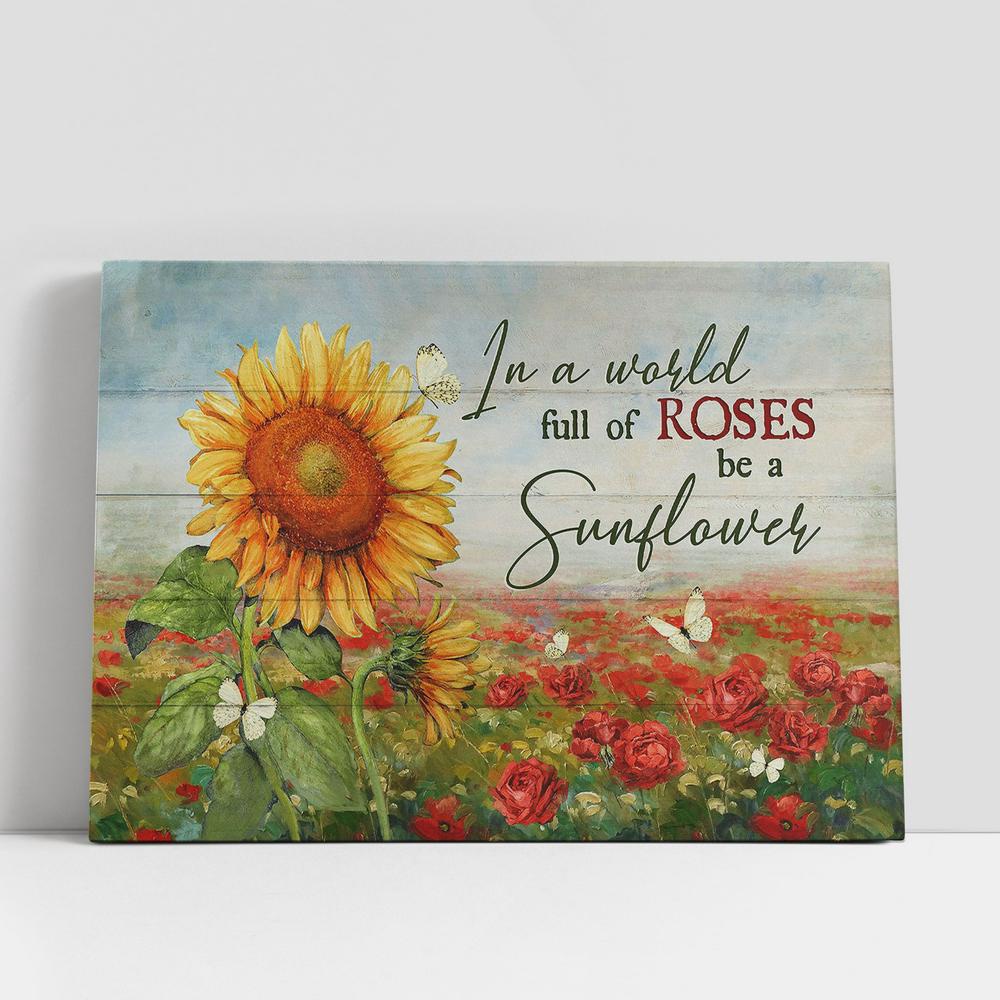 Christian Canvas Wall Art, Red rose field In a world full of roses be a sunflower Canvas Wall Art