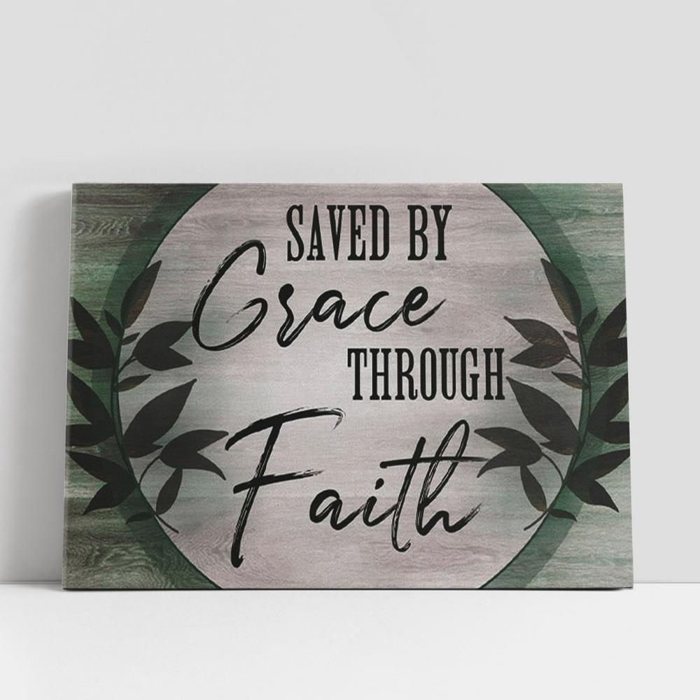 Christian Canvas Wall Art, Saved By Grace Through Faith Canvas, Christian Gifts Wall Art Christian Canvas Wall Art, Saved By Grace Through Faith Canvas, Christian Gifts Wall Art