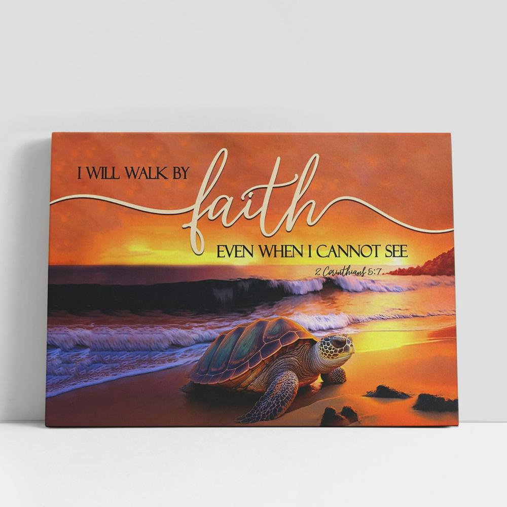 Christian Canvas Wall Art, Sea Turtle I Will Walk By Faith Canvas Art, Christian Gifts Wall Art Christian Canvas Wall Art, Sea Turtle I Will Walk By Faith Canvas Art, Christian Gifts Wall Art