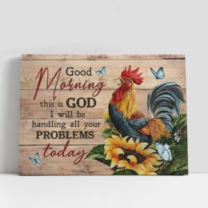 Christian Canvas Wall Art, Sunflower Butterfly Rooster Good Morning This Is God Canvas Art, Christian Canvas Art