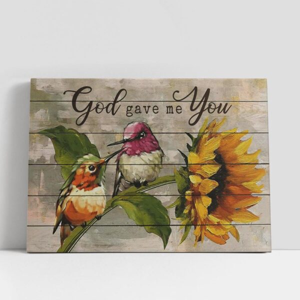 Christian Canvas Wall Art, Sunflower Hummingbird God Gave Me You Large Canvas, Christian Canvas Art