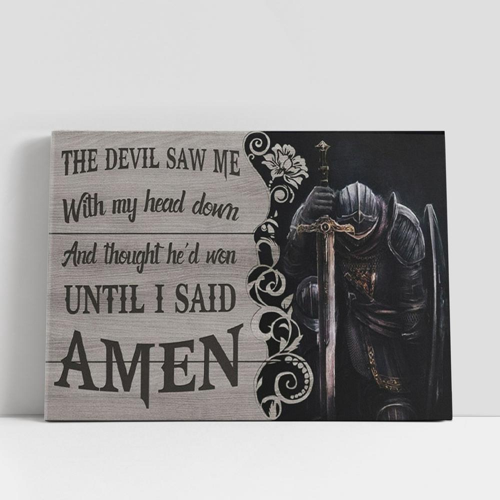 Christian Canvas Wall Art, The Devil Saw Me With My Head Down Knight Kneeling Canvas Wall Art, Christian Canvas Art Christian Canvas Wall Art, The Devil Saw Me With My Head Down Knight Kneeling Canvas Wall Art, Christian Canvas Art