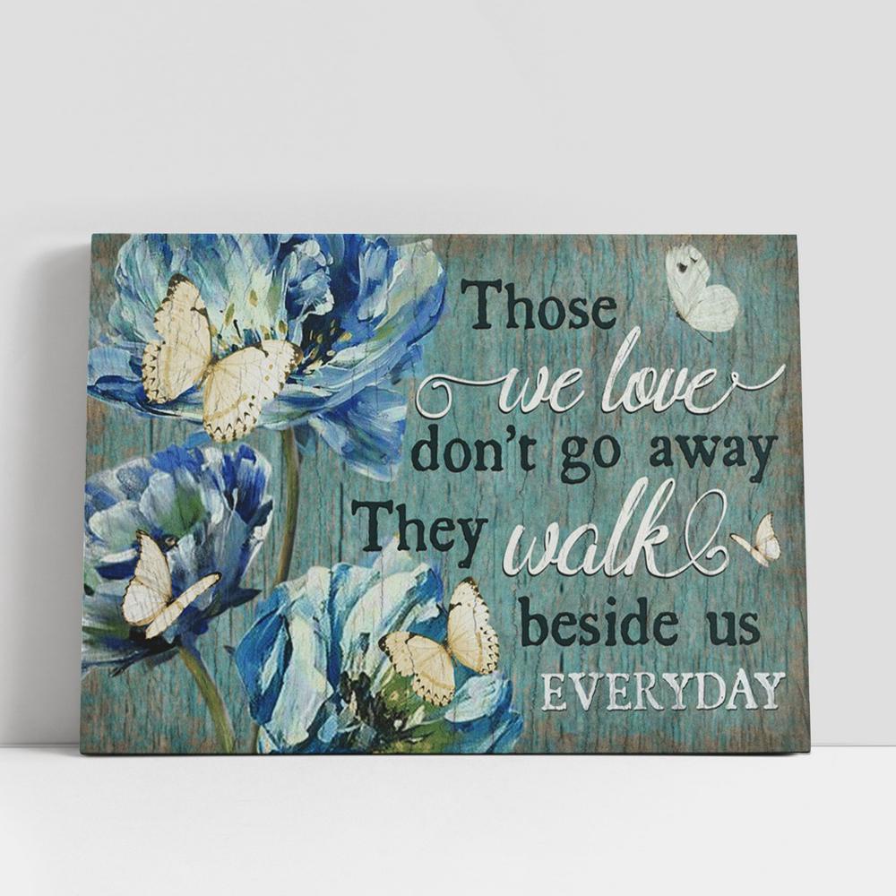 Christian Canvas Wall Art, They Walk Beside Us Everyday Butterfly Blue Flower Large Canvas, Christian Canvas Art