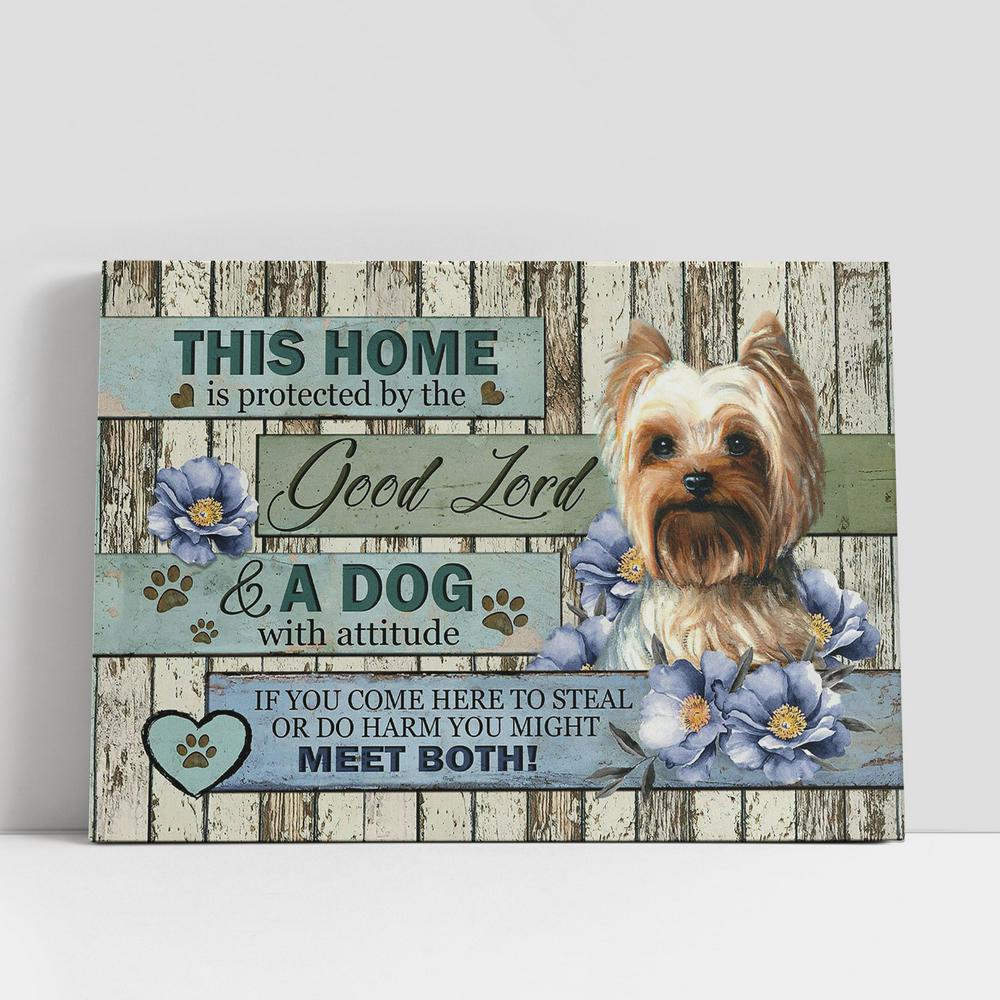 Christian Canvas Wall Art, This Home Is Protected By A Dog With Attitude Yorkshire Terrier Blue Flower Canvas Art Decor, Christian Canvas Art Christian Canvas Wall Art, This Home Is Protected By A Dog With Attitude Yorkshire Terrier Blue Flower Canvas Art Decor, Christian Canvas Art