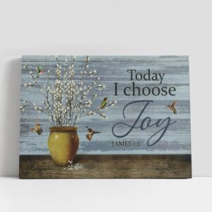 Christian Canvas Wall Art, Today I Choose…